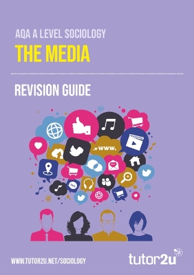 AQA A Level Sociology Media: Revision Guide