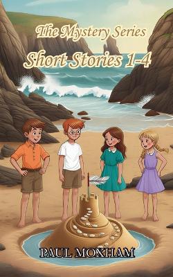 The Mystery Series Collection (Short Stories 1-4)