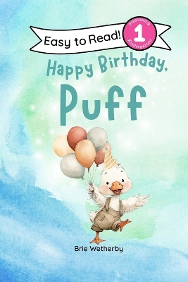 Happy Birthday, Puff!: Preschool and Kindergartener Level One Easy Reader
