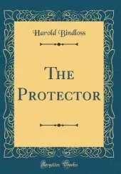 The Protector (Classic Reprint)