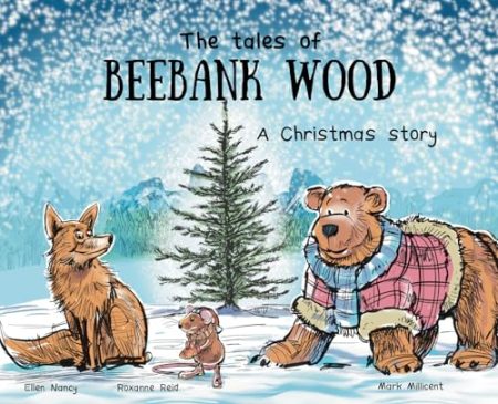 The tales of Beebank Wood: A Christmas story