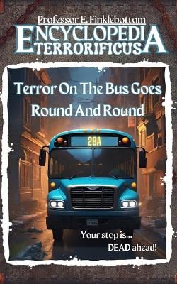 Terror On The Bus Goes Round And Round