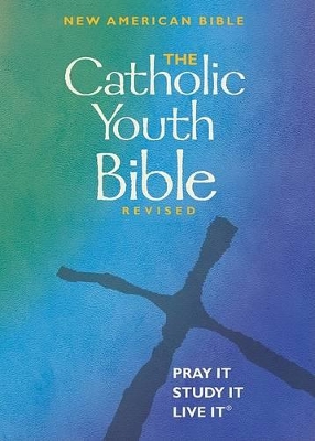 The Catholic Youth Bible: New American Bible Translation