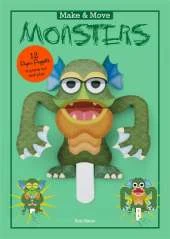 Make and Move: Monsters: 12 Paper Puppets to Press Out and Play