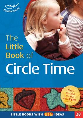 The Little Book of Circle Time: Little Books with Big Ideas