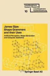Shape Grammars and their Uses: Artificial Perception, Shape Generation and Computer Aesthetics