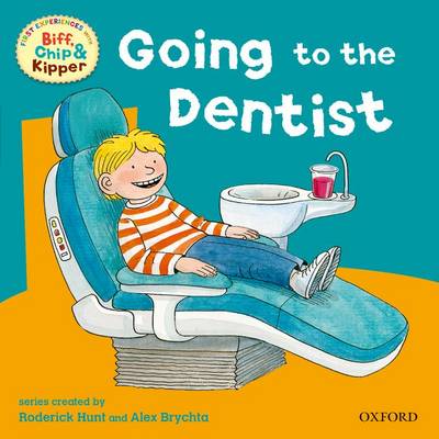 Oxford Reading Tree: Read With Biff, Chip & Kipper First Experiences Going to Dentist
