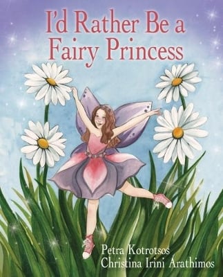 I'd Rather be a Fairy Princess