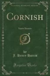 Cornish: Saints Sinners (Classic Reprint)