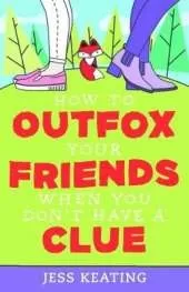 How to Outfox Your Friends When You Don't Have a Clue
