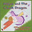 Maya and the Chalk Dragon