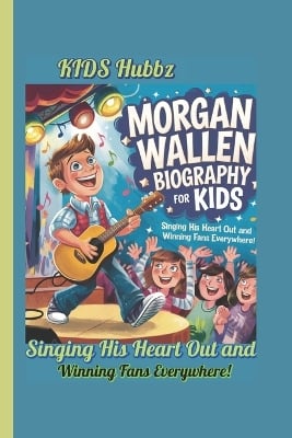 Morgan Wallen Biography for kids: Singing His Heart Out and Winning Fans Everywhere!