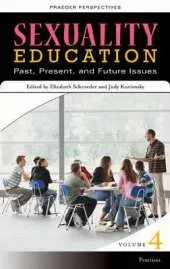 Sexuality Education [4 volumes]: Past, Present, and Future