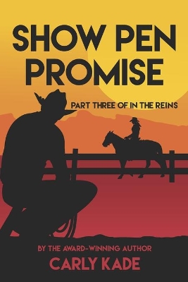 Show Pen Promise: In The Reins Equestrian Romance Series Book 3