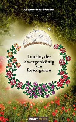 Laurin, Der Zwergenkonig Vom Rosengarten