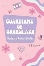 Guardians of Greenlake: The Secrets Beneath the Surface