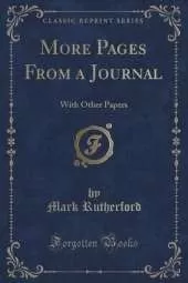 More Pages From a Journal: With Other Papers (Classic Reprint)