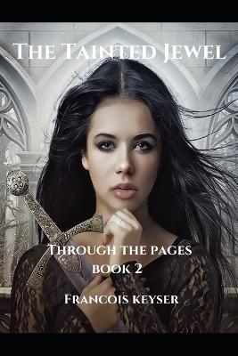 The Tainted Jewel: Through the Pages - Book 2