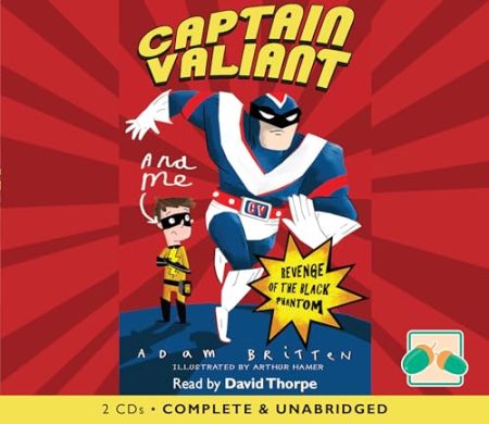 Captain Valiant & Me: The Revenge of the Phantom