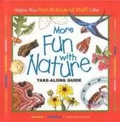 More Fun with Nature: Take-along Guide