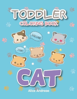 Toddler Coloring Book Cat: coloring and activity books for kids ages 4-8