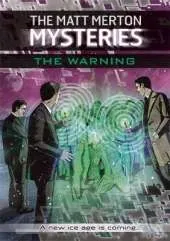 The Matt Merton Mysteries: The Warning