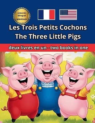 Les Trois Petits Cochons The Three Little Pigs Anglais Français English French Bilingue Bilingual