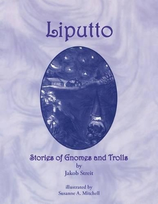Liputto: Stories of Gnomes and Trolls