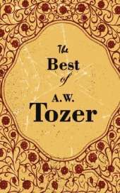 The Best of A. W. Tozer