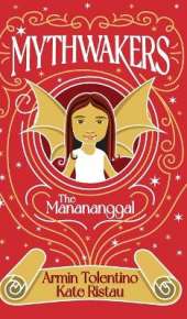 Mythwakers: The Manananggal