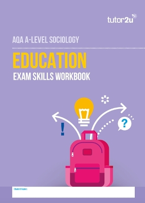 AQA A Level Sociology Education Exam Skills Workbook