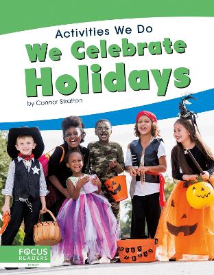 We Celebrate Holidays