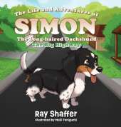 The Life and Adventures Of SIMON, The Long-haired Dachshund: The Big Highway