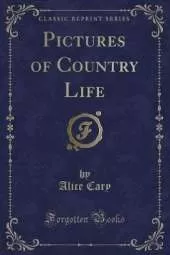 Pictures of Country Life (Classic Reprint)