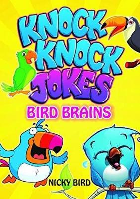 Knock-Knock Jokes: Bird Brains