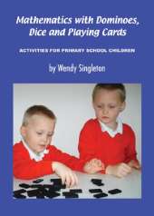 Mathematics with Dominoes, Dice and Playing Cards