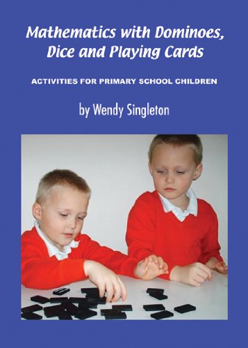 Mathematics with Dominoes, Dice and Playing Cards
