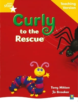 Rigby Star Guided Reading Yellow Level: Curly to the Rescue Teaching Version