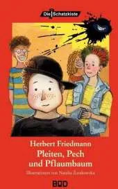 Pleiten, Pech Und Pflaumbaum