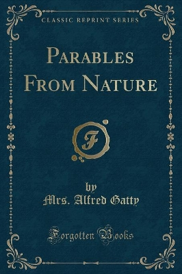Parables From Nature (Classic Reprint)