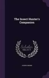 The Insect Hunter's Companion