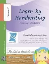 Handwriting Practice Workbook - Bible Verses 1 - NIV - Cursive, Level 2: Learn by Handwriting. John 3:16 + John 14:6 + Philippians 4:13 + Proverbs 3:5-6 + Matthew 6:33. Adults and Children - BV1C2PE