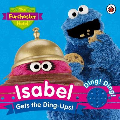 The Furchester Hotel: Isabel Gets the Ding-Ups!: Sound Book