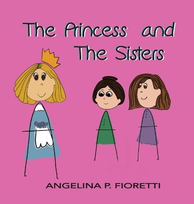 The Princess and The Sisters: A Fairytale Adaptation