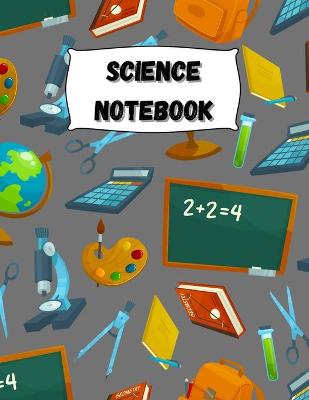 Science Notebook: Large Simple Graph Paper Notebook / Science Notebook / 120 Quad ruled 5x5 pages 8.5 x 11 / Grid Paper Notebook for Science Students