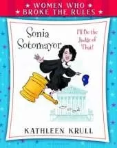 Women Who Broke the Rules: Sonia Sotomayor