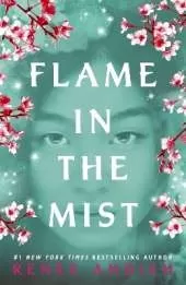 Flame in the Mist: The Epic New York Times Bestseller