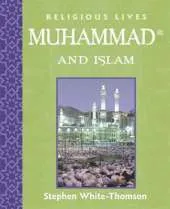 Religious Lives: Muhammad and Islam