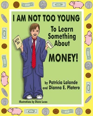 I am Not Too Young to Learn Something About Money!