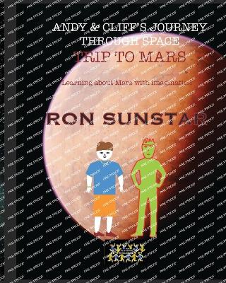 Andy and Cliff's Journey Through Space Trip to Mars